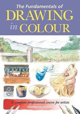 The Fundamentals of Drawing in Colour pdf epub mobi 电子书 下载