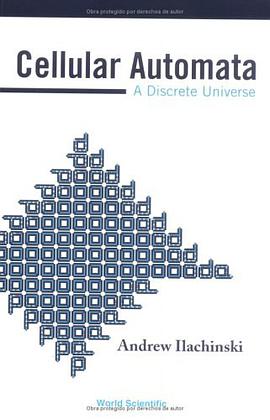 细胞的自控：离散的宇宙CELLULAR AUTOMATA: A DISCRETE UNIVERSE pdf epub mobi 电子书 下载
