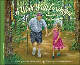Walk with Grandpa/Un Paseo Con El Abuelo pdf epub mobi 电子书 下载