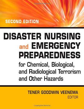 Disaster Nursing and Emergency Preparedness for Chemical, Biological, and Radiological Terrorism and pdf epub mobi 电子书 下载