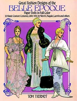 Great Fashion Designs of the Belle Epoque pdf epub mobi 电子书 下载