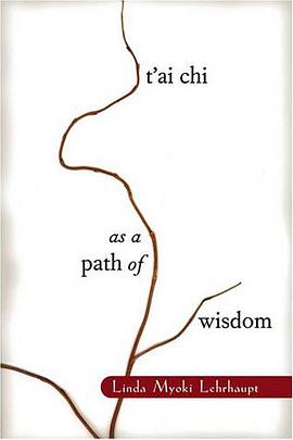 T'ai Chi as a Path of Wisdom