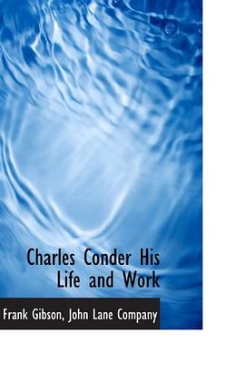 Charles Conder His Life and Work pdf epub mobi 電子書 下載