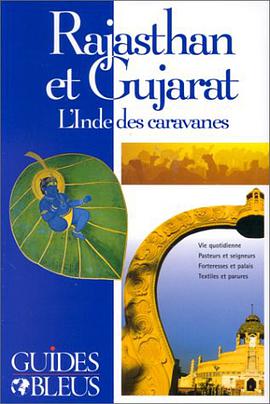 Rajasthan et Gujarat - L'Inde des caravanes 2001 pdf epub mobi 电子书 下载