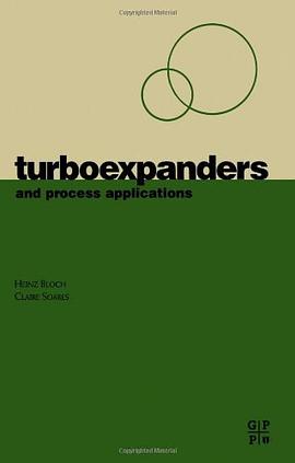 Turboexpanders and Process Applications pdf epub mobi 电子书 下载