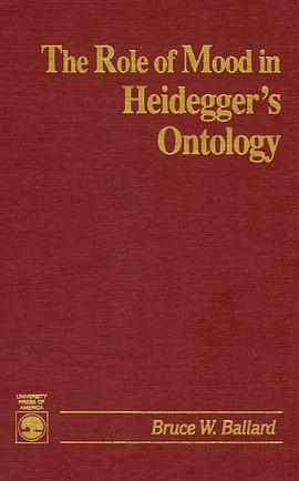 The Role of Mood in Heidegger's Ontology pdf epub mobi 电子书 下载