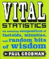 Vital Statistics: An Amazing Compendium of Factoids, Minutiae, and Random Bits of Wisdom (平装) pdf epub mobi 电子书 下载