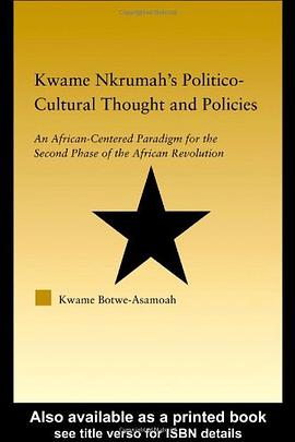 Kwame Nkrumah's Politico-Cultural Thought and Politics