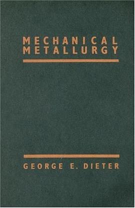 Mechanical Metallurgy pdf epub mobi 电子书 下载