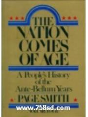 The Nation Comes of Age: A People's History of the Ante-Bellum Years pdf epub mobi 电子书 下载