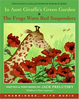 In Aunt Giraffe's Green Garden & the Frogs Wore Red Suspenders pdf epub mobi 電子書 下載