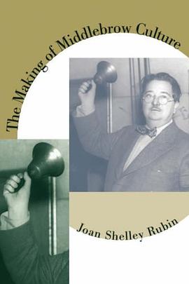 The Making of Middlebrow Culture pdf epub mobi 電子書 下載