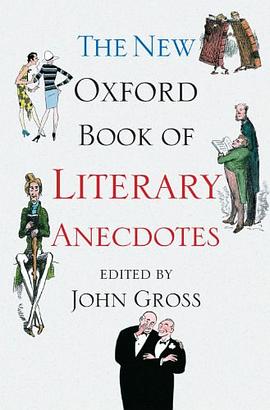 The New Oxford Book of Literary Anecdotes pdf epub mobi 电子书 下载