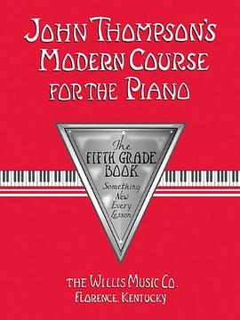 John Thompson's Modern Course for the Piano - 5th Grade pdf epub mobi 下载
