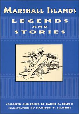 Marshall Islands Legends and Stories pdf epub mobi 电子书 下载
