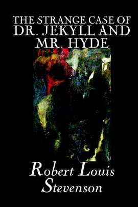 The Strange Case of Dr. Jekyll and Mr. Hyde pdf epub mobi 电子书 下载