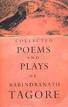 Collected Poems And Plays Of Rabindranath Tagore