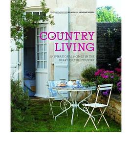 COUNTRY LIVING: INSPIRATIONAL HOMES IN.HEART OF THE COUNTRY pdf epub mobi 电子书 下载