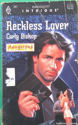 Reckless Lover Dangerous Men Book 14 Harlequin Intrigue Series #357 pdf epub mobi 电子书 下载
