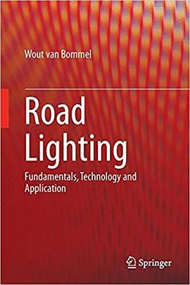 Road Lighting: Fundamentals, Technology and Application pdf epub mobi 电子书 下载
