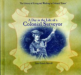A Day in the Life of a Colonial Surveyor pdf epub mobi 电子书 下载