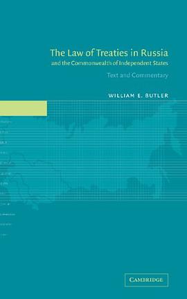 The Law of Treaties in Russia and the Commonwealth of Independent States pdf epub mobi 电子书 下载