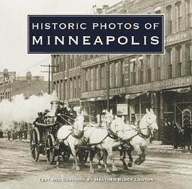 Historic Photos of Minneapolis pdf epub mobi 电子书 下载