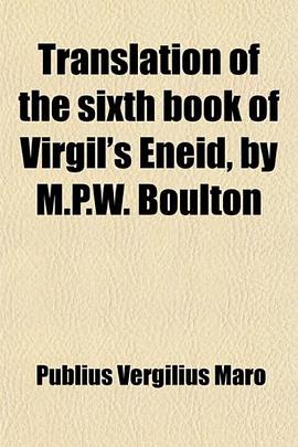 Translation of the sixth book of Virgil's Eneid, by M.P.W. Boulton pdf epub mobi 电子书 下载