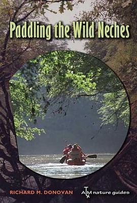 Paddling the Wild Neches (Texas A&M Nature Guides) pdf epub mobi 電子書 下載