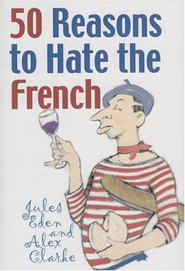 50 Reasons to Hate the French