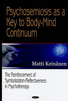 Psychosemiosis As a Key to Body-mind Continuum pdf epub mobi 电子书 下载