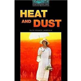 Heat and Dust: 1800 Headwords (Oxford Bookworms Library) pdf epub mobi 电子书 下载