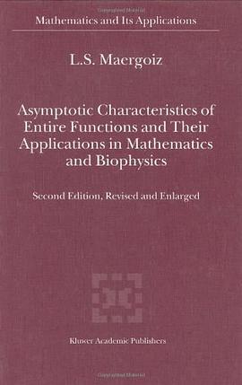 Asymptotic Characteristics of Entire Functions and Their Applications in Mathematics and Biophysics pdf epub mobi 电子书 下载