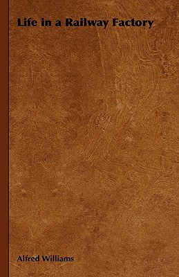 Life In A Railway Factory pdf epub mobi 电子书 下载