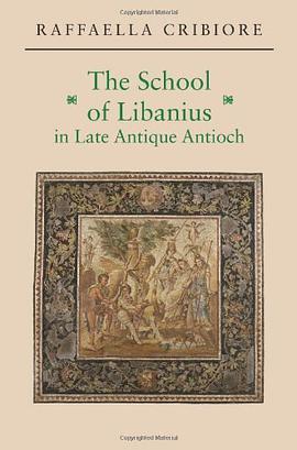 The School of Libanius in Late Antique Antioch pdf epub mobi 電子書 下載