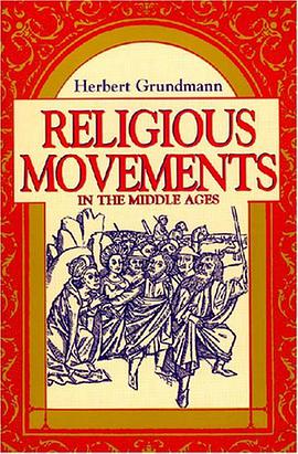 Religious Movements in the Middle Ages pdf epub mobi 电子书 下载