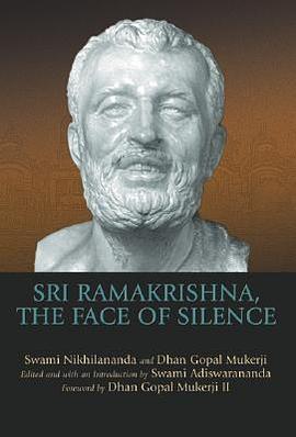 Sri Ramakrishna, The Face of Silence pdf epub mobi 电子书 下载