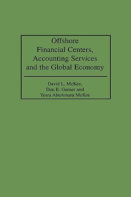 Offshore Financial Centers, Accounting Services, and the Global Economy pdf epub mobi 电子书 下载