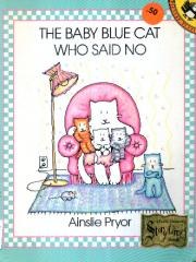 The Baby Blue Cat Who Said No Picture Puffins pdf epub mobi 下载