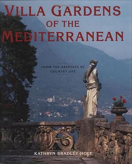 Villa Gardens of the Mediterranean pdf epub mobi 电子书 下载