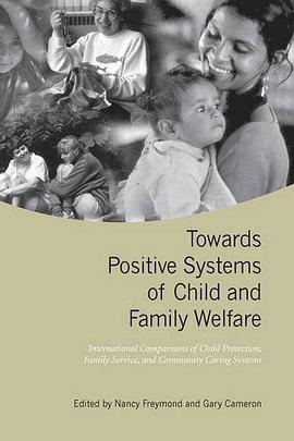 Towards Positive Systems of Child and Family Welfare pdf epub mobi 电子书 下载
