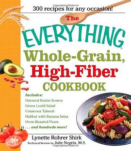 The "Everything" Whole-Grain, High-Fiber Cookbook pdf epub mobi 电子书 下载