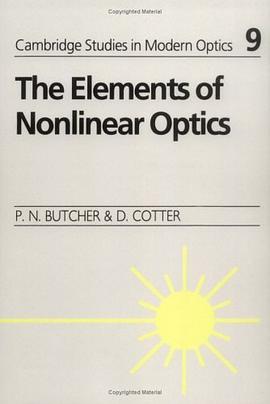 The Elements of Nonlinear Optics (Cambridge Studies in Modern Optics) pdf epub mobi 电子书 下载