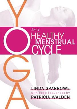 Yoga for a Healthy Menstrual Cycle pdf epub mobi 电子书 下载