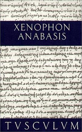 Anabasis. Der Zug der Zehntausend (Sammlung Tusculum) pdf epub mobi 电子书 下载