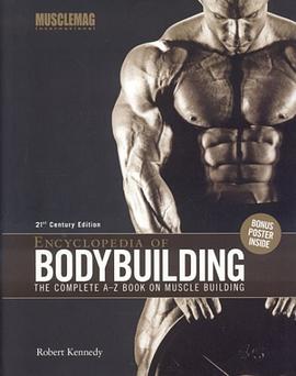 Encyclopedia of Bodybuilding pdf epub mobi 电子书 下载