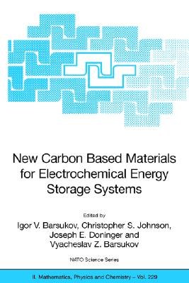 New Carbon Based Materials for Electrochemical Energy Storage Systems pdf epub mobi 电子书 下载