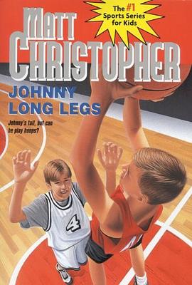 Johnny Long Legs (Matt Christopher Sports Classics) pdf epub mobi 下载