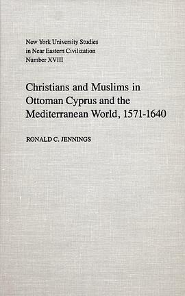 Christians and Muslims in Ottoman Cyprus and the Mediterranean World, 1571-1640 pdf epub mobi 電子書 下載