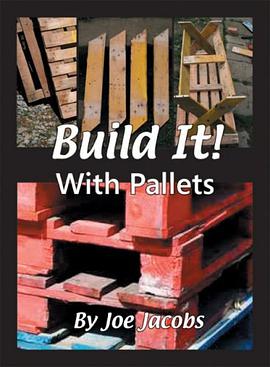 Build It!.... with Pallets pdf epub mobi 电子书 下载